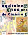 Aquitaine, 100 ans de Cinéma